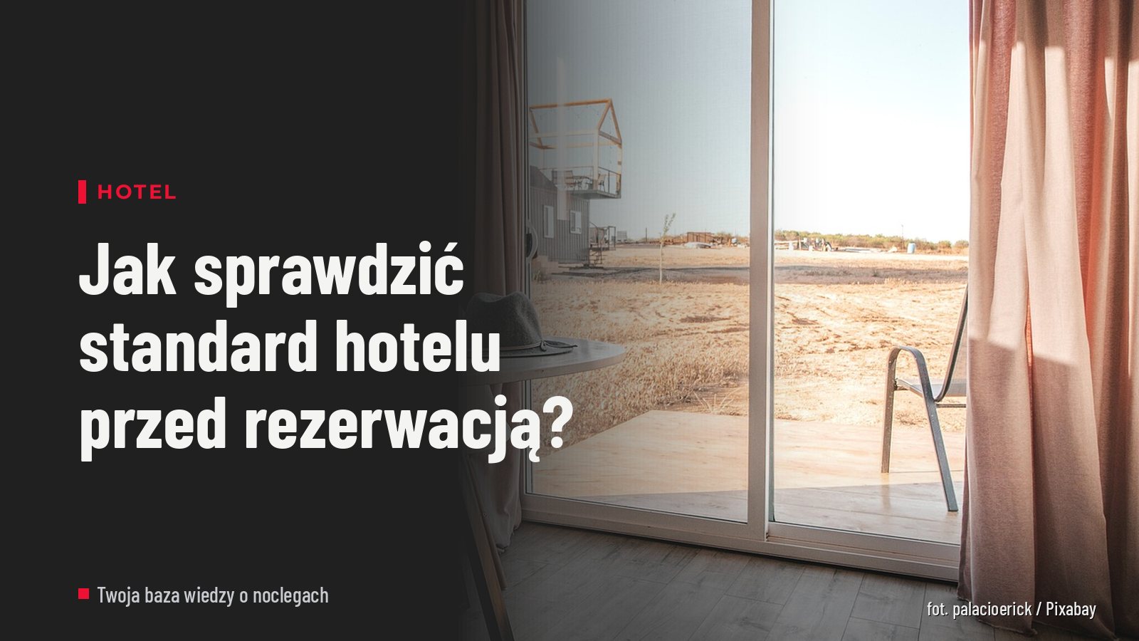 Jak sprawdzić standard hotelu przed rezerwacją?