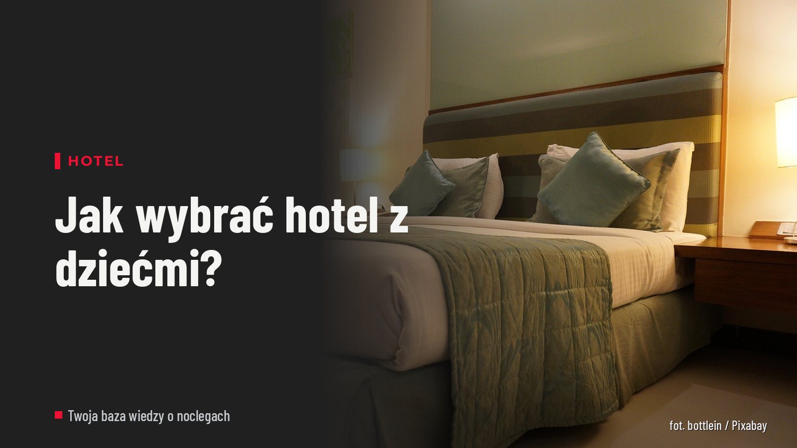 Jak wybrać hotel z dziećmi?