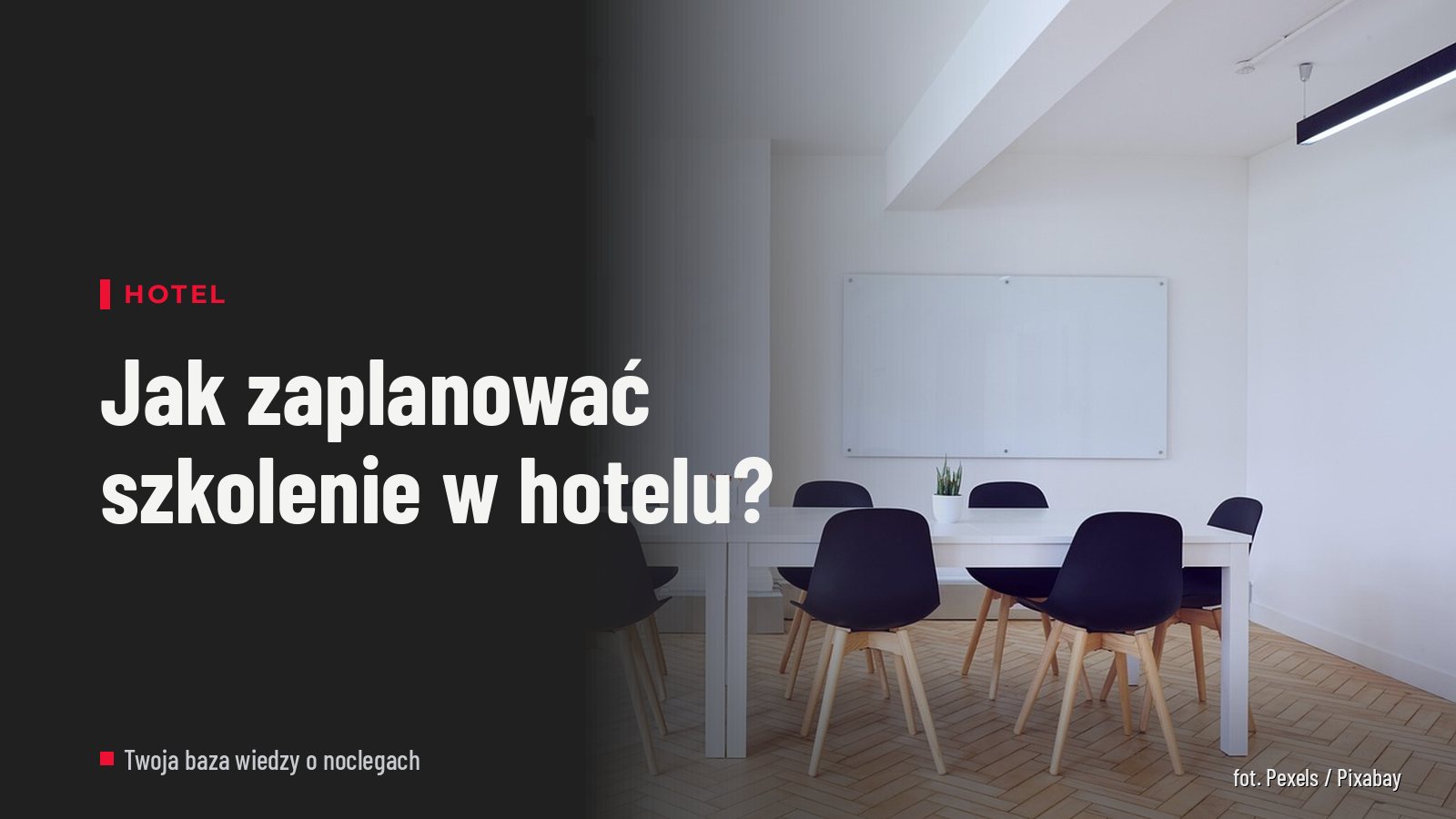 Jak zaplanować szkolenie w hotelu?